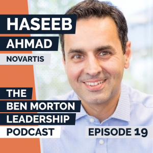 Ep #019 – Haseeb Ahmad. Country President, Novartis