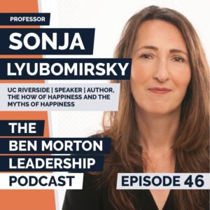 Professor Sonja Lyubomirsky | Improving productivity and leadership capability through happiness
