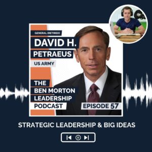 Strategic leadership and big ideas with General David H. Petraeus