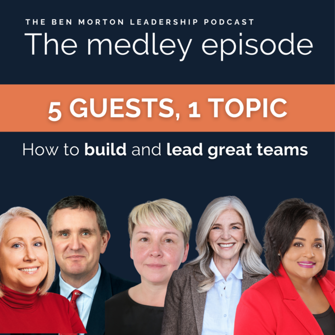 Medley Episode: How do you build and lead high performing teams?