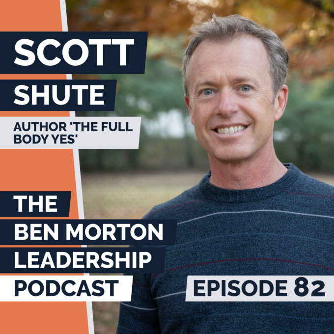 Scott Shute | The Leader’s Journey from ‘Me to We’