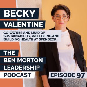 Photo of Becky Valentine from Spenbeck on the the Ben Morton Leadership Podcast