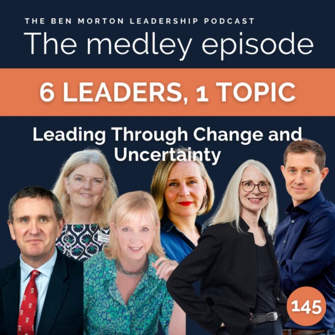 Leading Through Change and Uncertainty – A Medley of Insights